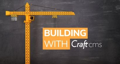 Lessons Learned Building Our Website With Craft CMS